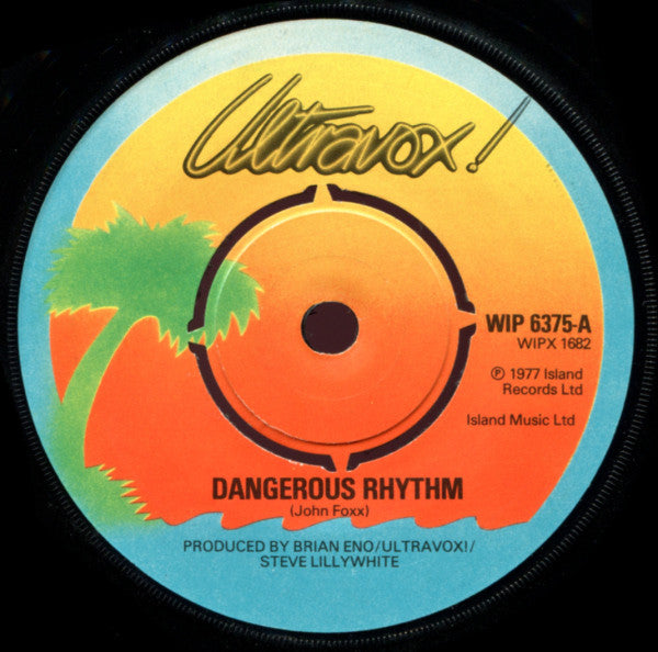 Ultravox!* : Dangerous Rhythm (7", Single)