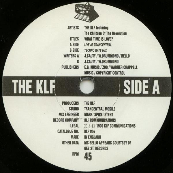 The KLF Featuring The Children Of The Revolution : What Time Is Love? (Live At Trancentral) (7", Single)