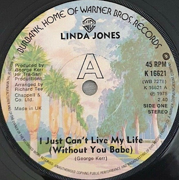 Linda Jones : I Just Can't Live My Life (Without You Babe) (7", Single, RE)