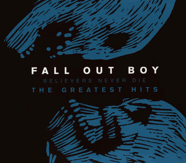 Fall Out Boy : Believers Never Die - Greatest Hits (CD, Comp, Sli)