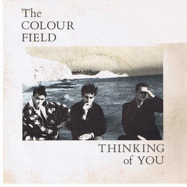 The Colour Field* : Thinking Of You (7", Single, Blu)