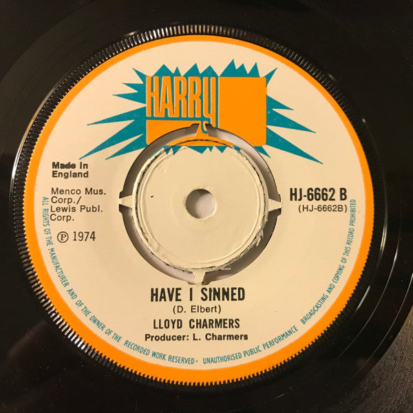 Lloyd Charmers : I'm Gonna Love You Just A Little Bit More / Have I Sinned (7", Single)