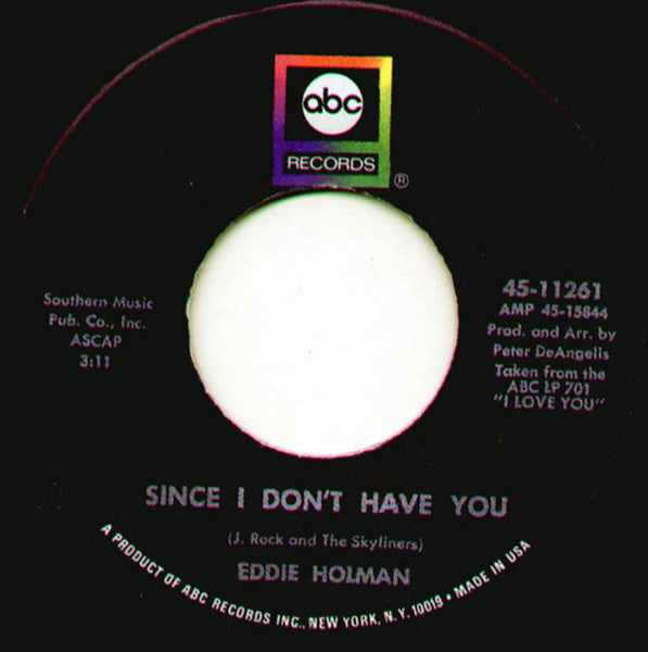 Eddie Holman : Since I Don't Have You / Don't Stop Now (7", Single)