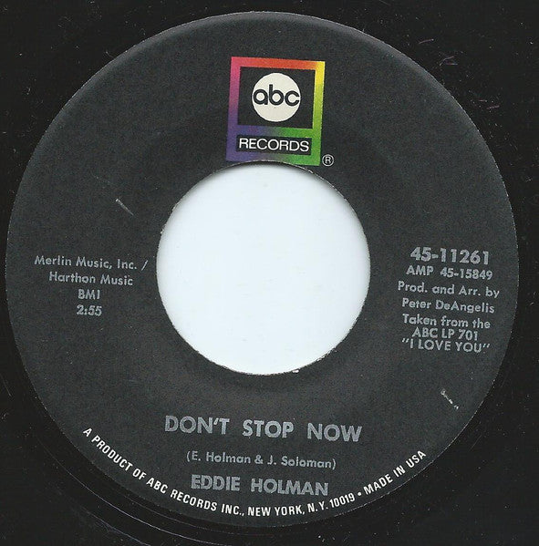 Eddie Holman : Since I Don't Have You / Don't Stop Now (7", Single)