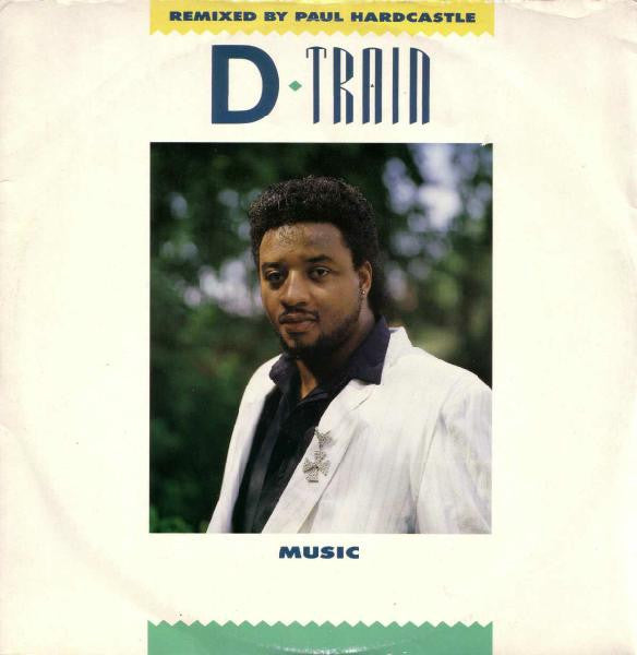 D-Train : Music (12")