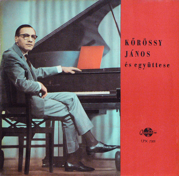 Kőrössy János* : Kőrössy János És Együttese (LP, Mono)