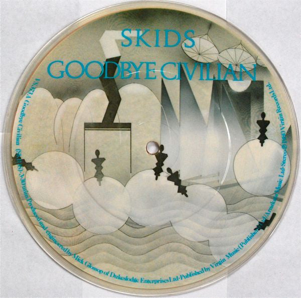 Skids : Goodbye Civilian (7", Pic)