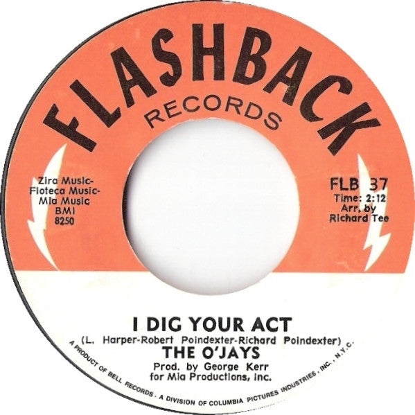 The O'Jays : I Dig Your Act / I'll Be Sweeter Tomorrow (7")