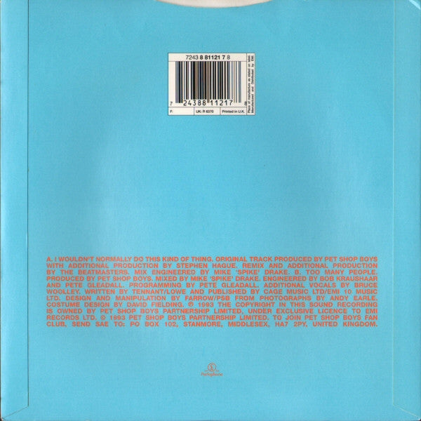 Pet Shop Boys : I Wouldn't Normally Do This Kind Of Thing (7", Single)