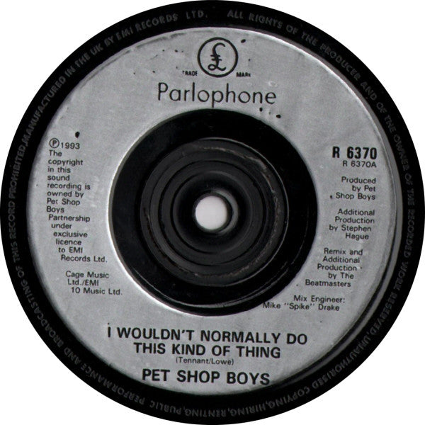 Pet Shop Boys : I Wouldn't Normally Do This Kind Of Thing (7", Single)