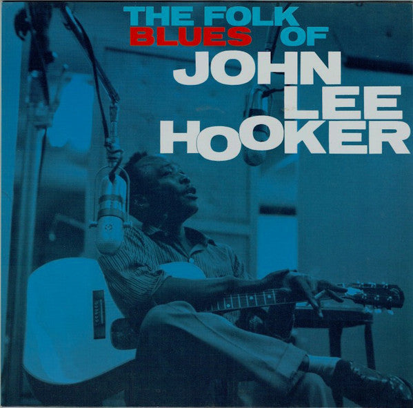 John Lee Hooker : The Folk Blues Of John Lee Hooker (LP, Album, Mono, RE)