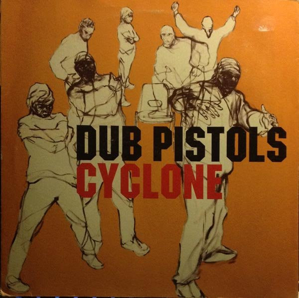 Dub Pistols : Cyclone (12")
