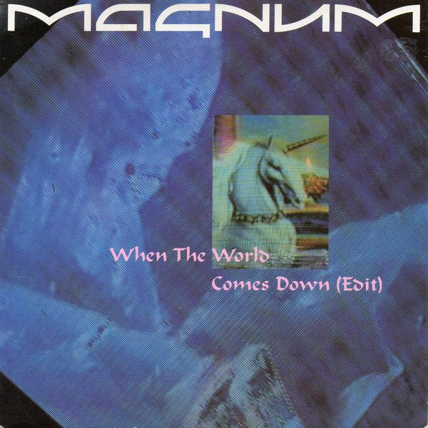 Magnum (3) : When The World Comes Down (Edit) (7", Single)