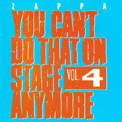 Frank Zappa : You Can't Do That On Stage Anymore Vol. 4 (2xCD, Album)
