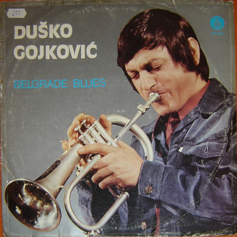 Duško Gojković* : Belgrade Blues (LP, Album, RE)