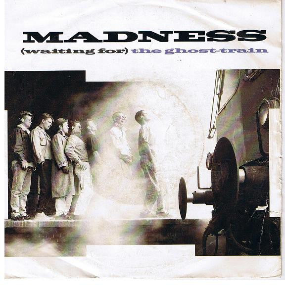 Madness : (Waiting For) The Ghost-Train (7", Single)