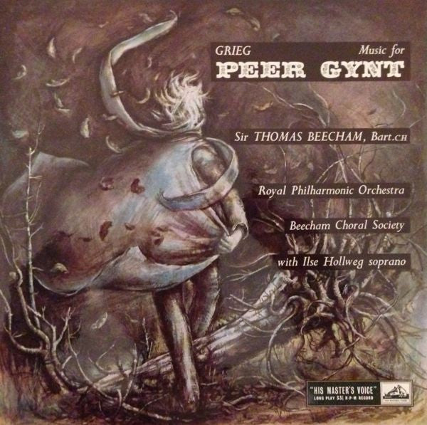 Grieg*, Sir Thomas Beecham, Bart. CH*, Royal Philharmonic Orchestra, Beecham Choral Society* With Ilse Hollweg : Music For Peer Gynt (LP, Album, RE, ER8)