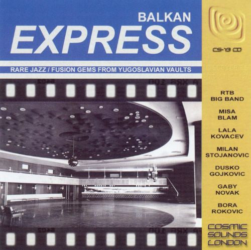 Various : Balkan Express - Rare Jazz / Fusion Gems From Yugoslavian Vaults (CD, Comp)