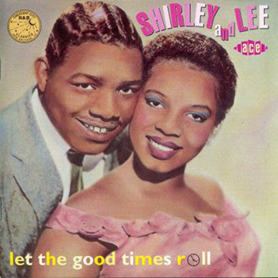 Shirley And Lee : Let The Good Times Roll (CD, Comp)