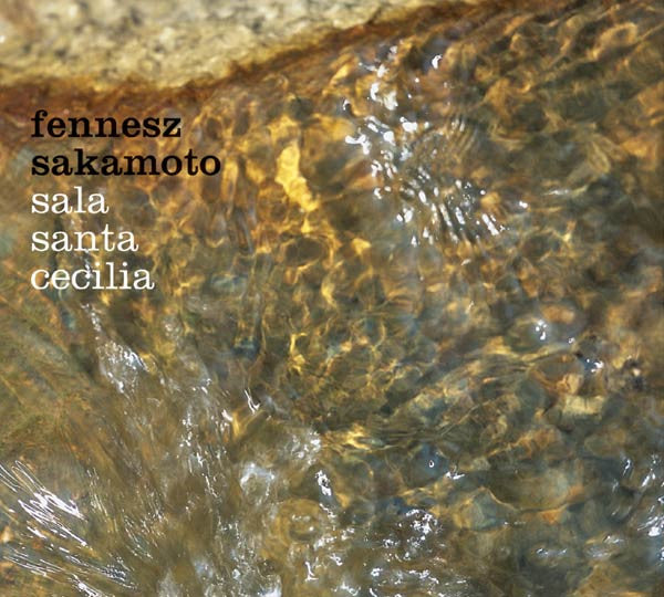 Fennesz + Sakamoto : Sala Santa Cecilia (CD, EP)