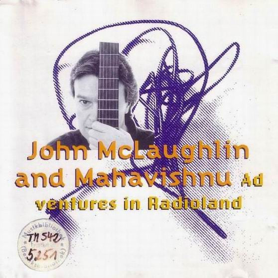 John McLaughlin And Mahavishnu* : Adventures In Radioland (CD, Album, RE)