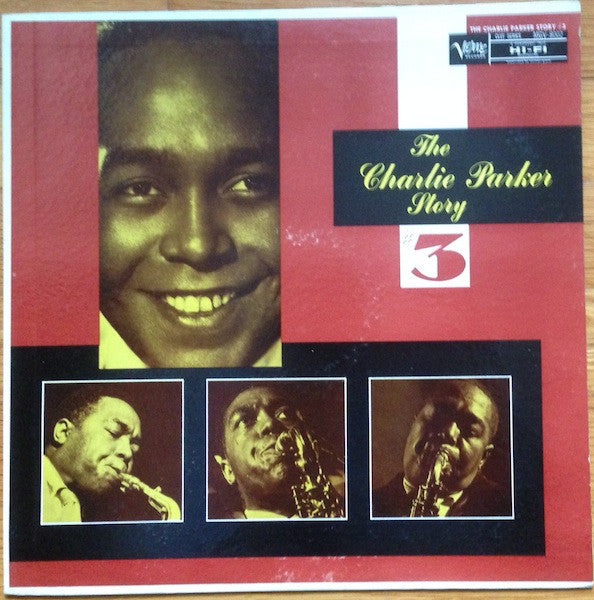 Charlie Parker : The Charlie Parker Story #3 (LP, Album, Comp, Mono)