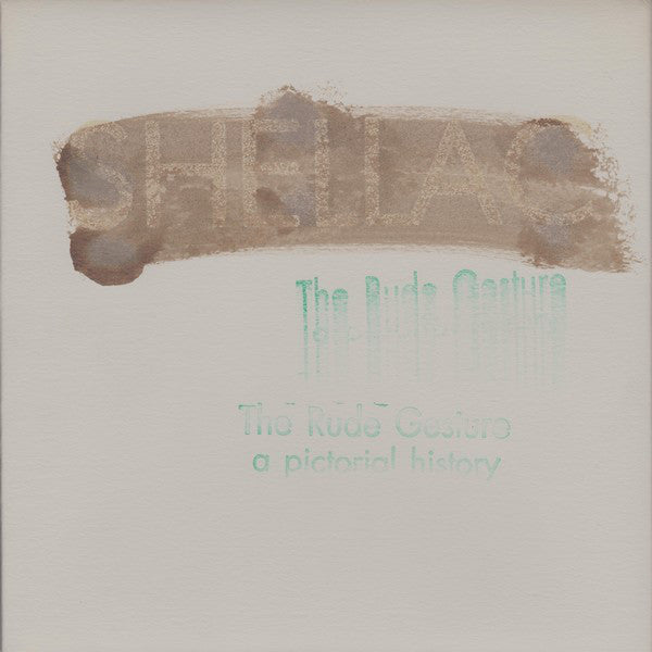 Shellac : The Rude Gesture (A Pictorial History) (7", Single)