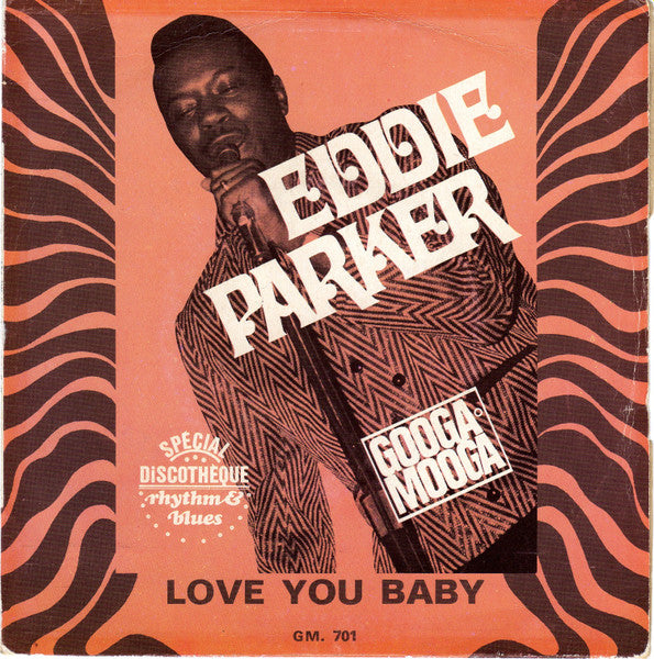 Eddie Parker (2) : Love You Baby (7", Single)