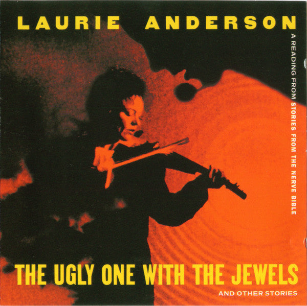 Laurie Anderson : The Ugly One With The Jewels And Other Stories (CD, Album)