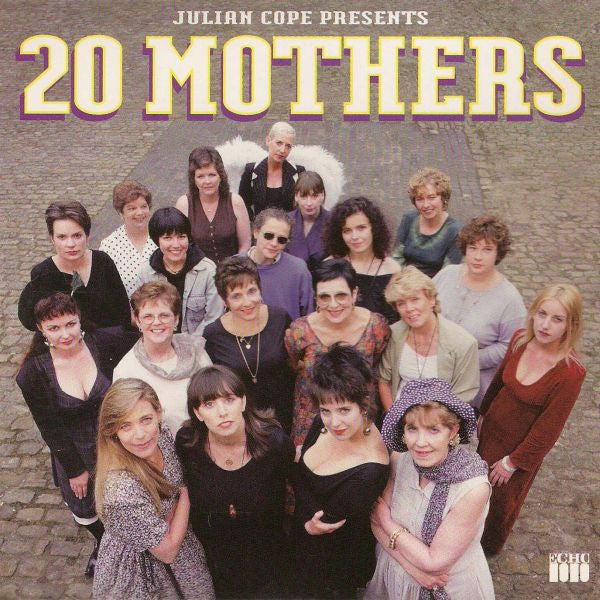 Julian Cope : 20 Mothers (Better To Light A Candle Than To Curse The Darkness) (CD, Album)
