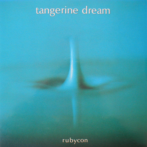 Tangerine Dream : Rubycon (LP, Album, RP, Gat)