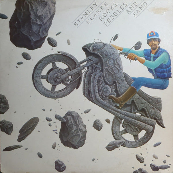 Stanley Clarke : Rocks, Pebbles And Sand (LP, Album)