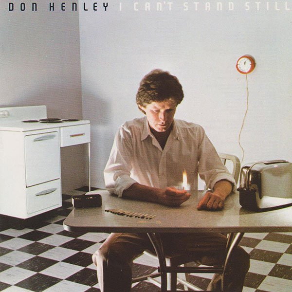 Don Henley : I Can't Stand Still (CD, Album, RE)