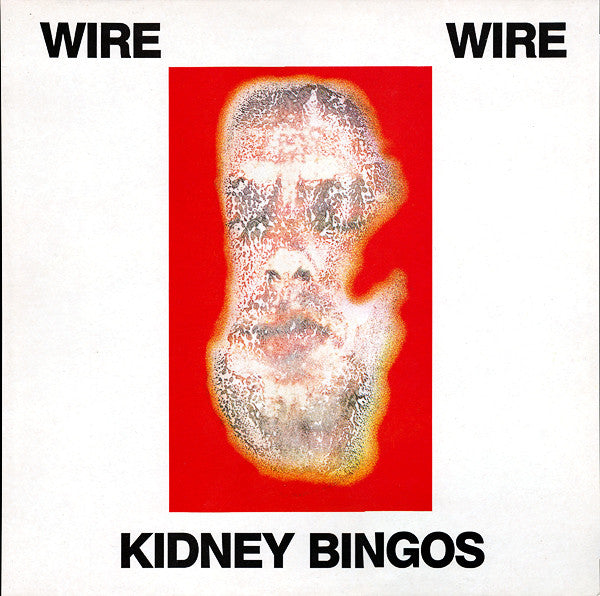 Wire : Kidney Bingos (12", Single)