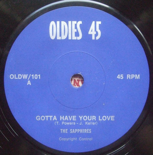 The Sapphires (3) : Gotta Have Your Love / Gee I'm Sorry Baby (7", Single, RE, Unofficial)