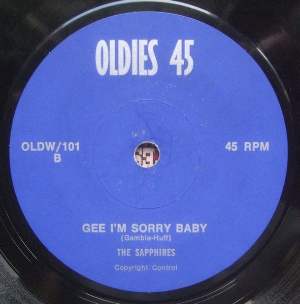 The Sapphires (3) : Gotta Have Your Love / Gee I'm Sorry Baby (7", Single, RE, Unofficial)