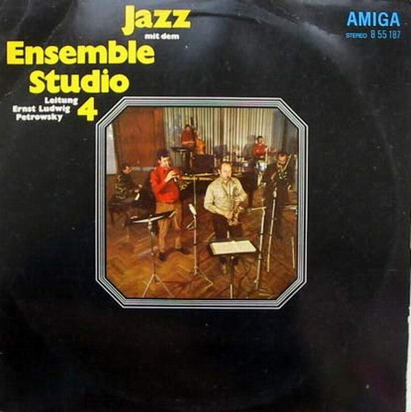 Ensemble Studio 4 , Leitung Ernst Ludwig Petrowsky* : Jazz Mit Dem Ensemble Studio 4 (LP, Album, RP, Rus)