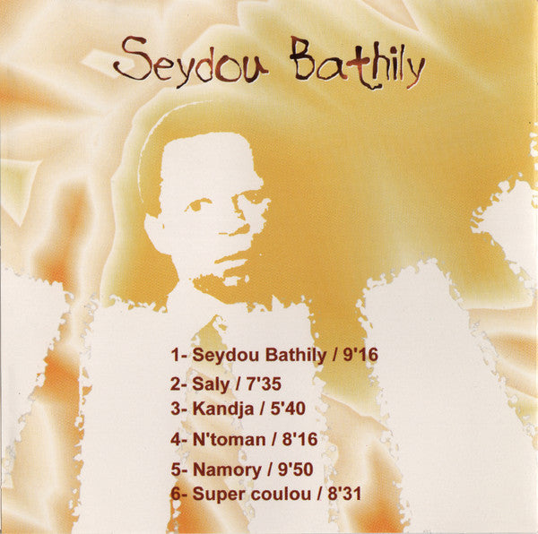Salif Keita & Les Ambassadeurs Internationaux : Seydou Bathily (CD, Comp)