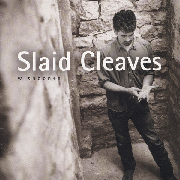 Slaid Cleaves : Wishbones (CD, Album)