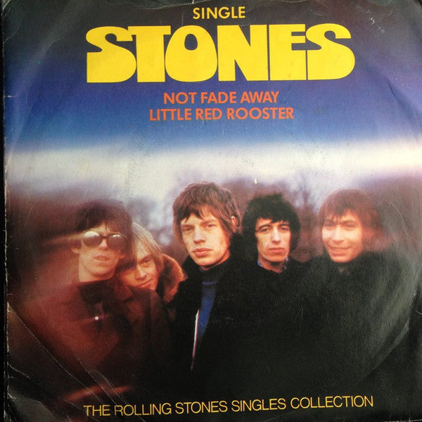 The Rolling Stones : Not Fade Away / Little Red Rooster (7", Single)