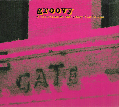 Various : Groovy (A Collection Of Rare Jazzy Club Tracks) (CD, Comp)