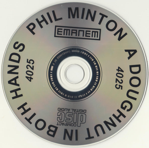 Phil Minton : A Doughnut In Both Hands (CD, Album, RE)