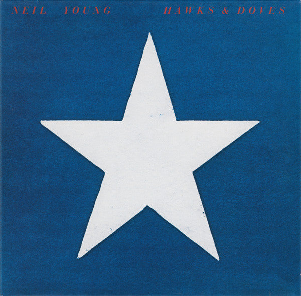 Neil Young : Hawks & Doves (HDCD, Album, RE, RM, Vin)