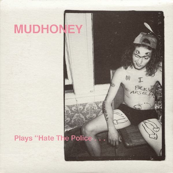 Mudhoney : Plays "Hate The Police . . . (CD, Comp)