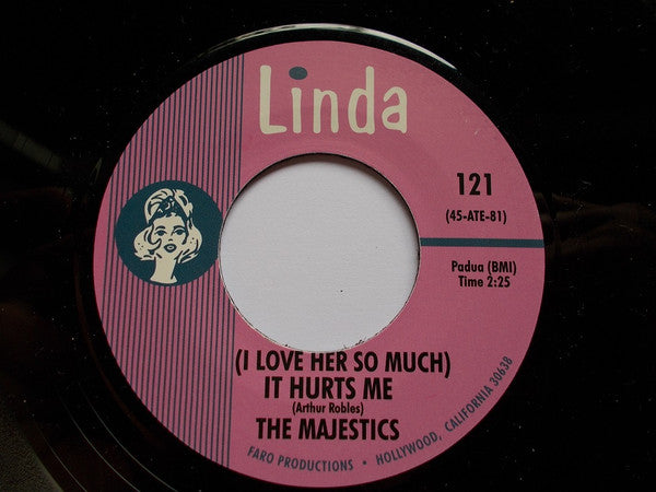 The Majestics (11) : (I Love Her So Much) It Hurts Me / Girl Of My Dreams (7", Single, RP)