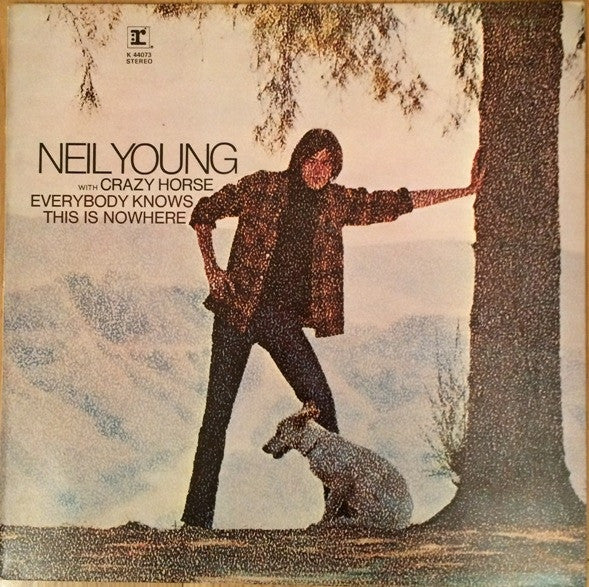 Neil Young With Crazy Horse : Everybody Knows This Is Nowhere (LP, Album, RE)