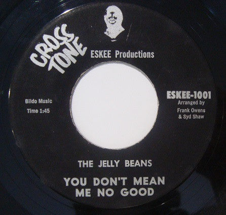 The Jelly Beans : You Don't Mean Me No Good (7", Single, Mono, RE, Unofficial)