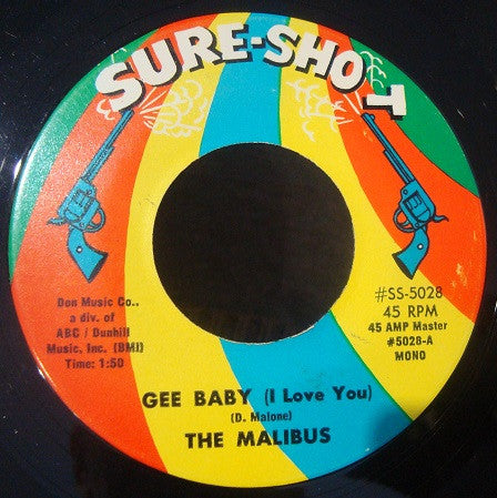 The Malibus (5) : Gee Baby (I Love You)  (7", Mono, RE)
