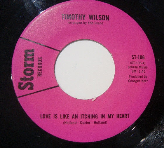 Timothy Wilson : Love Is Like An Itching In My Heart / I Wanna Know Right Now (7", Unofficial)