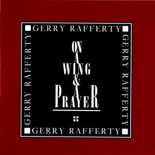 Gerry Rafferty : On A Wing & A Prayer (CD, Album)